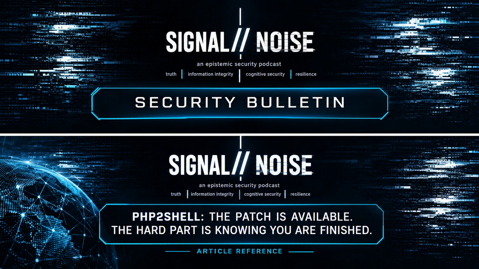 Signal // Noise — PHP2Shell: The patch is available. The hard part is knowing you are finished.